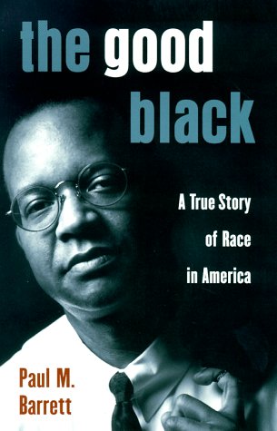 The Good Black: A True Story of Race in America Social Sciences