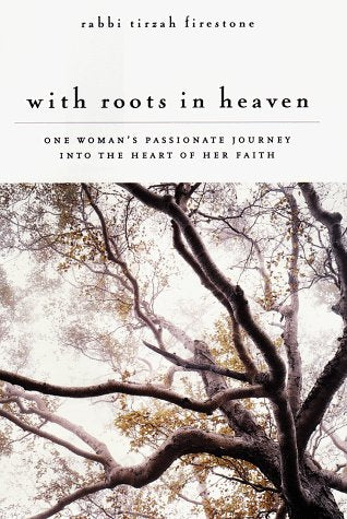 With Roots in Heaven: One Woman's Passionate Journey into the Heart of Her Faith Books