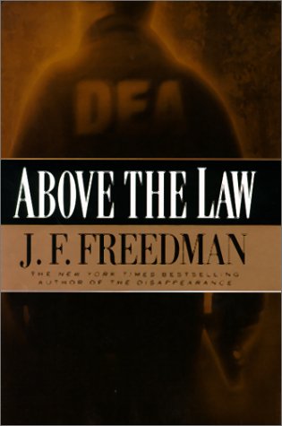 Above the Law: A Novel Detective & CSI
