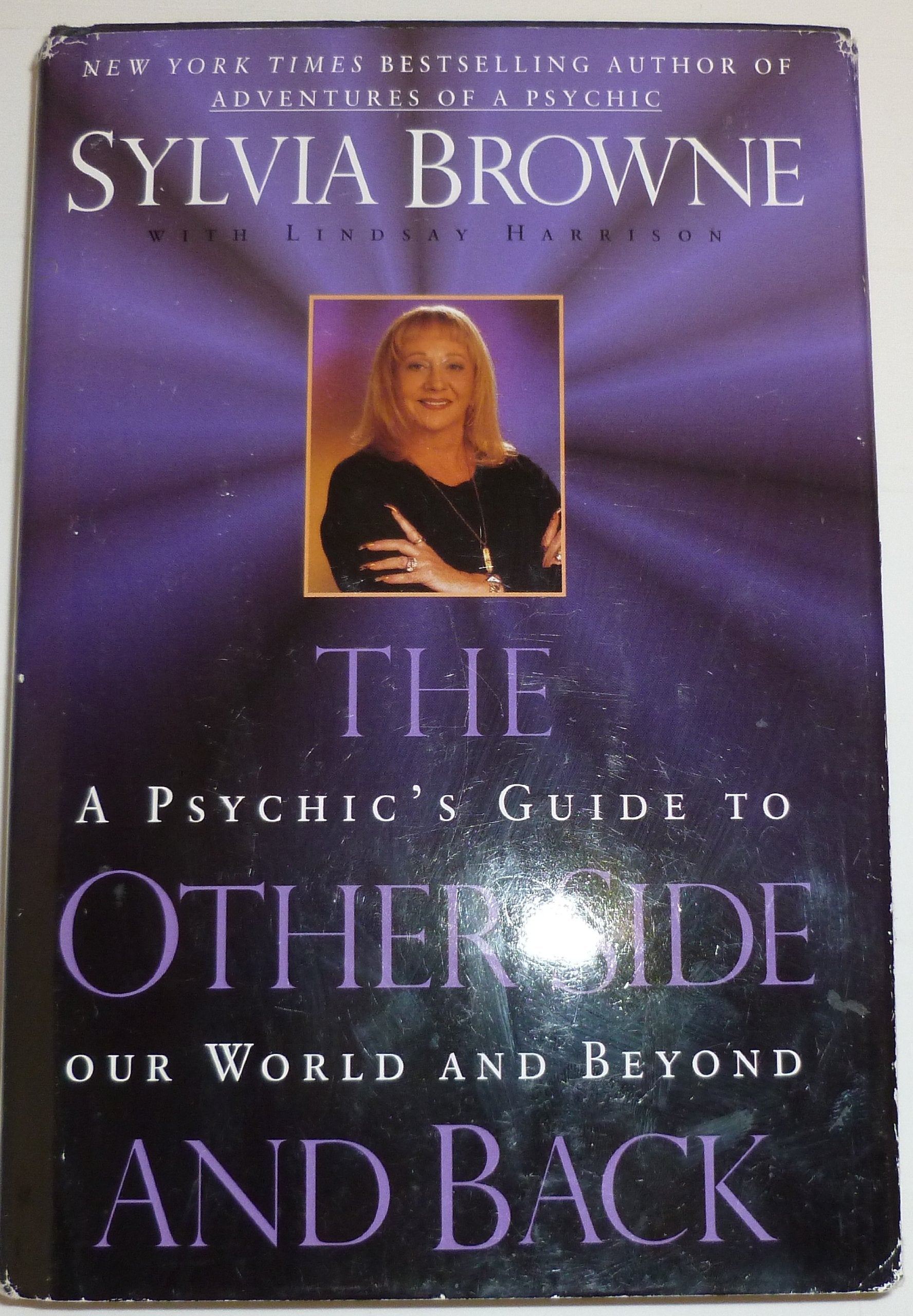 The Other Side and Back: A Psychic's Guide to Our World and beyond book
