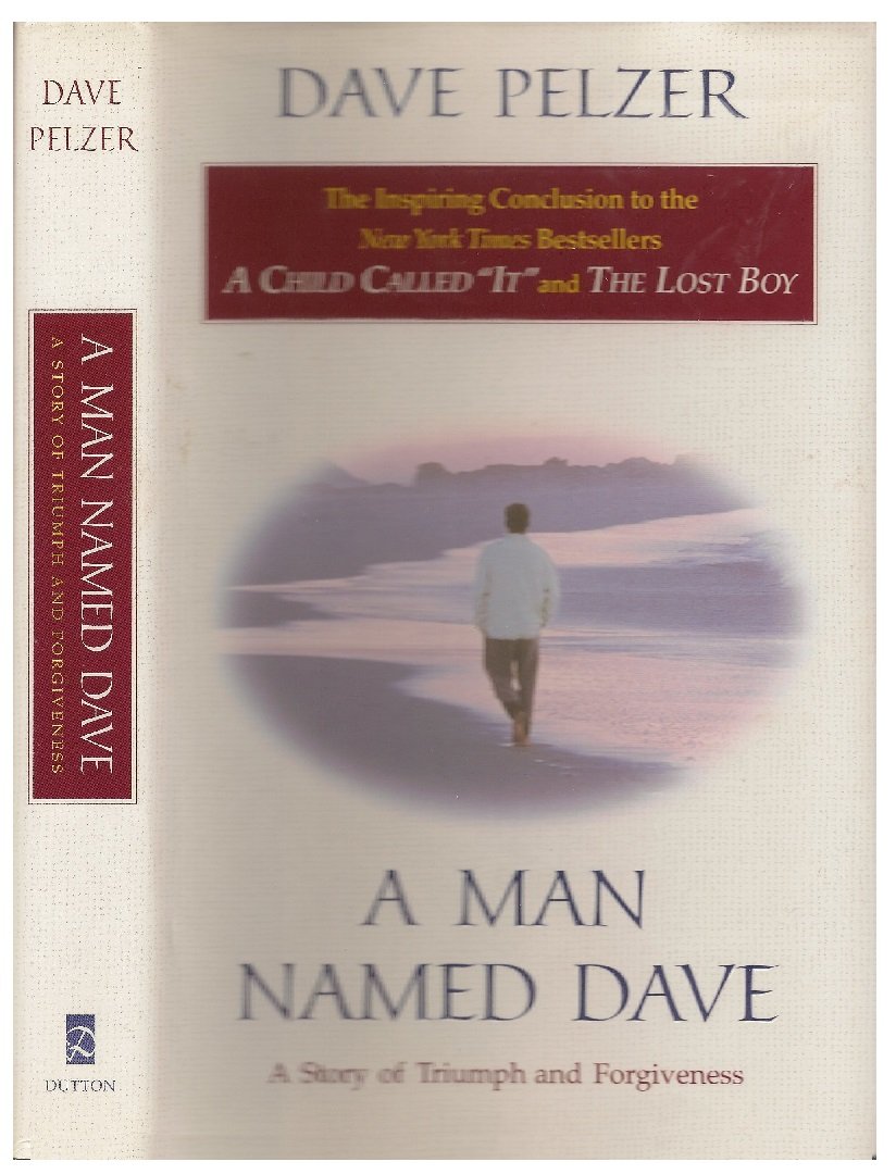 A Man Named Dave: A Story of Triumph and Forgiveness Psychology