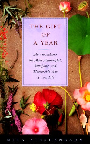 The Gift of a Year: How to Give Yourself the Most Meaningful, Satisfying, and Pleasurable Year of Your Life Health, Nutrition & Fitness