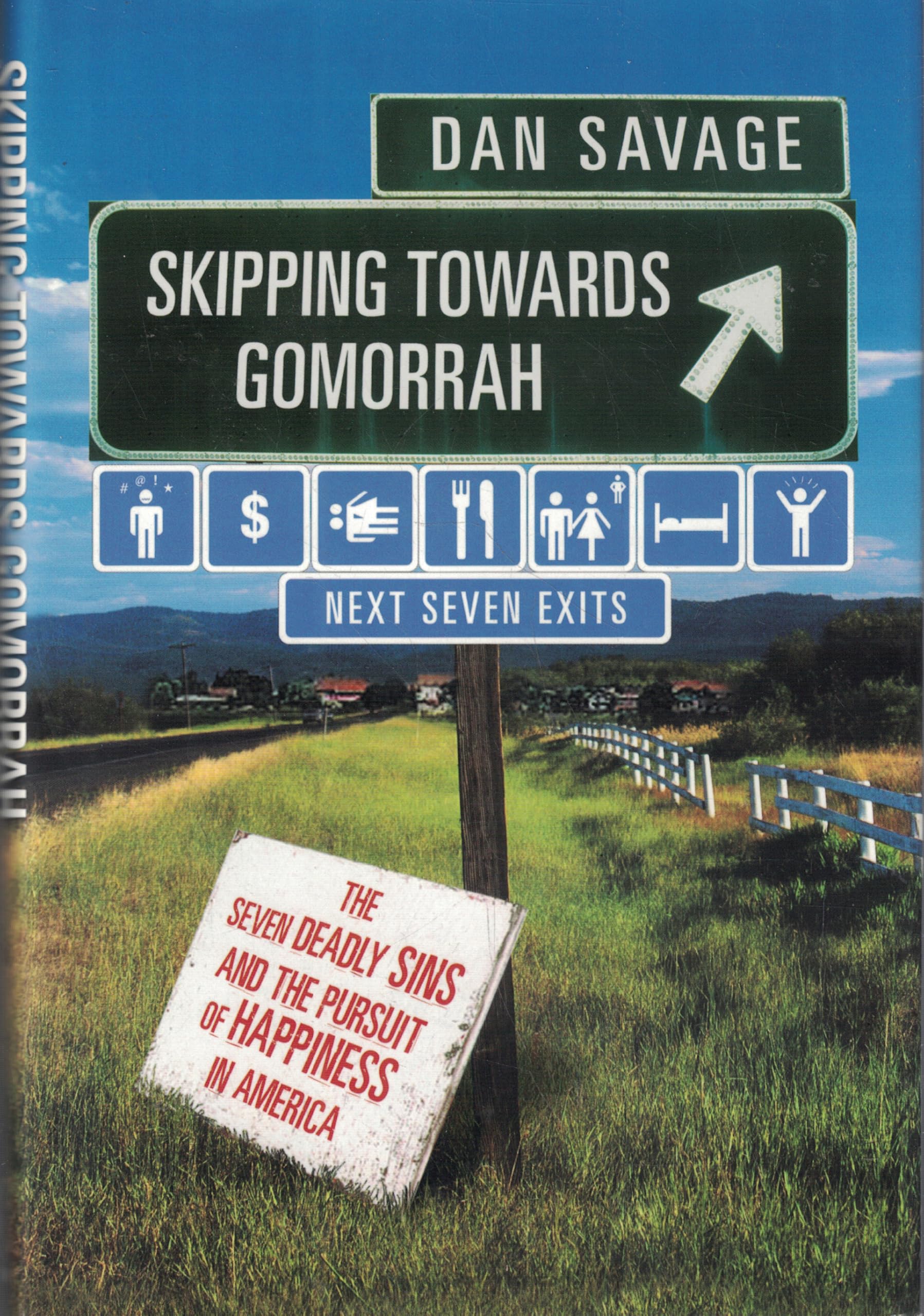 Skipping Toward Gomorrah: The Seven Deadly Sins and the Pursuit of Happiness in America Social Sciences
