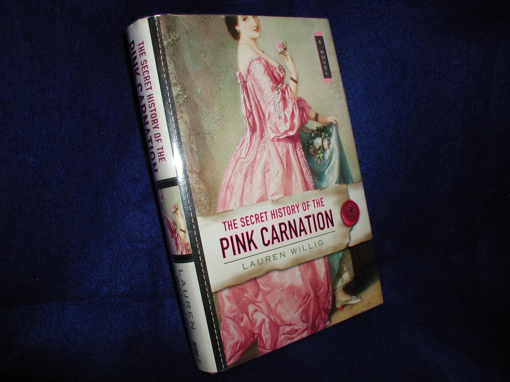 The Secret History Of The Pink Carnation book