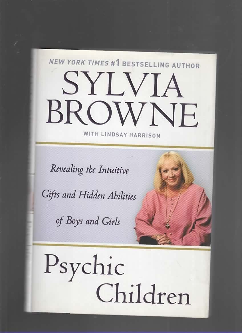 Psychic Children: Revealing the Intuitive Gifts and Hidden Abilities of Boys And Girls Religion & Esotericism