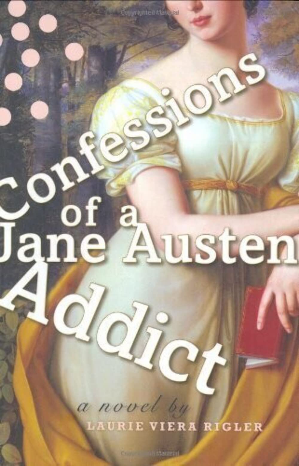 Confessions of a Jane Austen Addict Contemporary literature