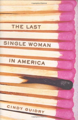 The Last Single Woman in America Essays & Short Stories
