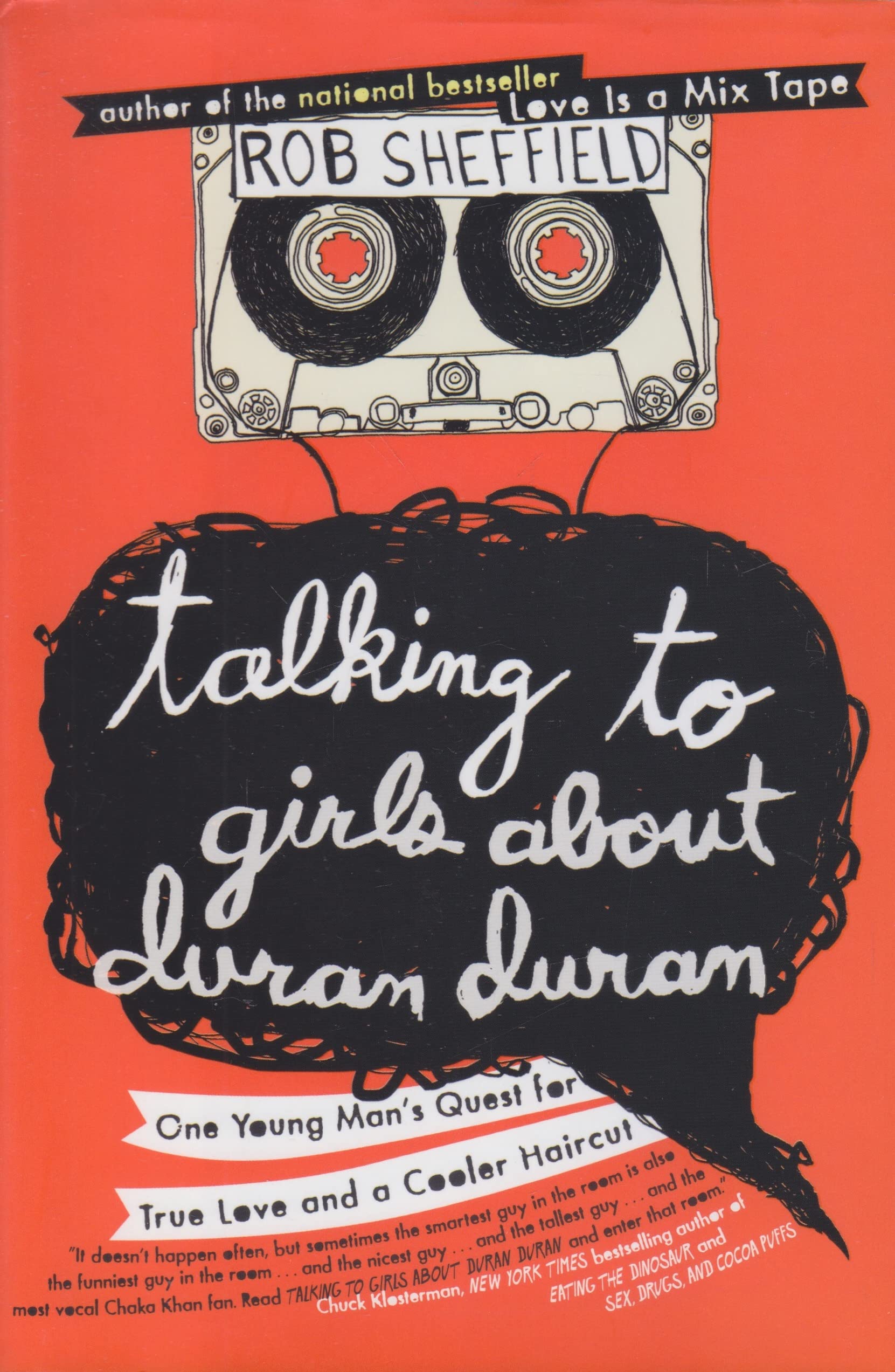Talking to Girls About Duran Duran: One Young Man's Quest for True Love and a Cooler Haircut Pop culture