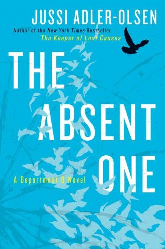 The Absent One: A Department Q Novel. Winner of the Schwedischer Krimipreis 2010 (Department Q, 2) Action & Adventure