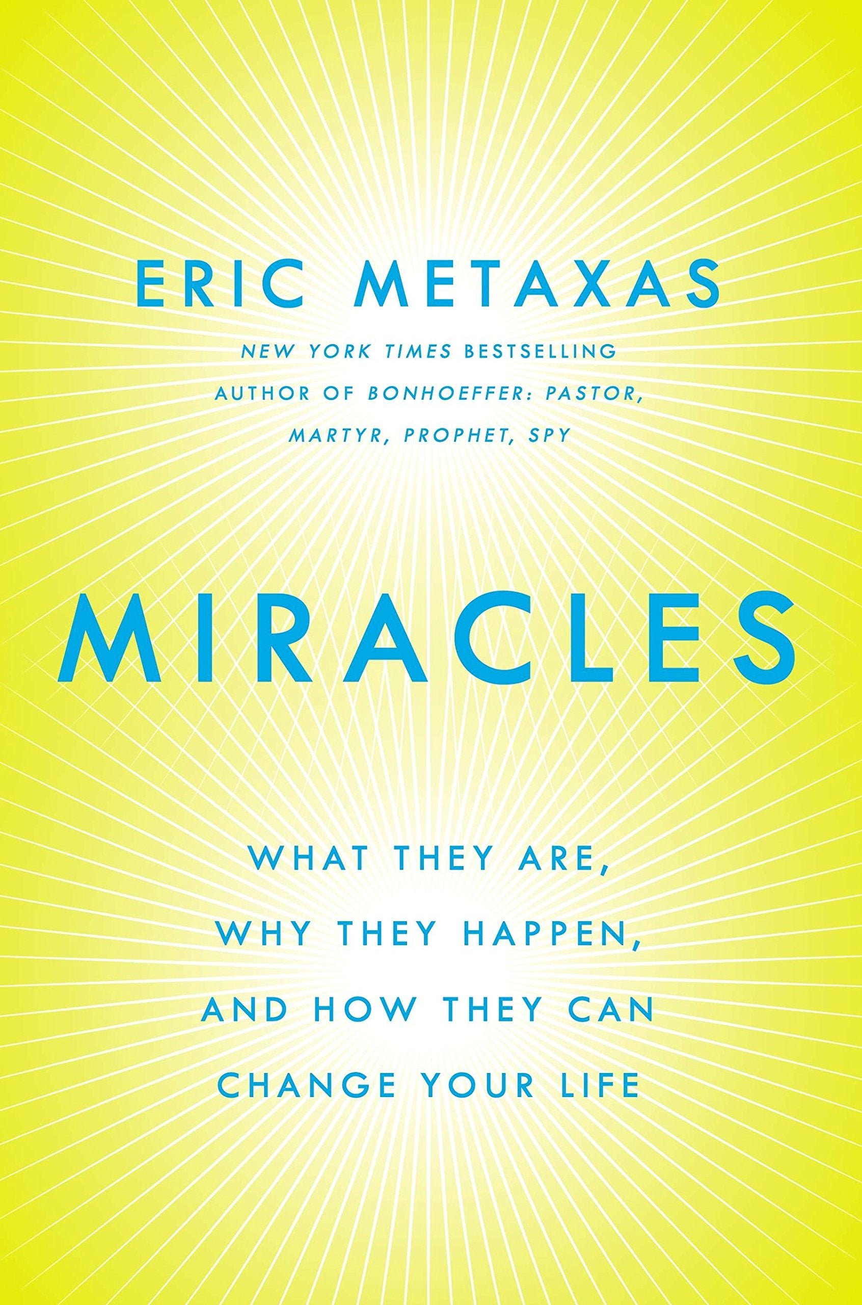 Miracles: What They Are, Why They Happen, and How They Can Change Your Life Religion & Esotericism