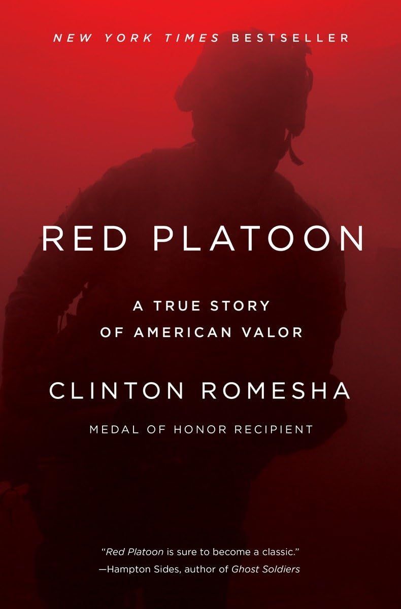 Red Platoon: A True Story of American Valor Politics & Society