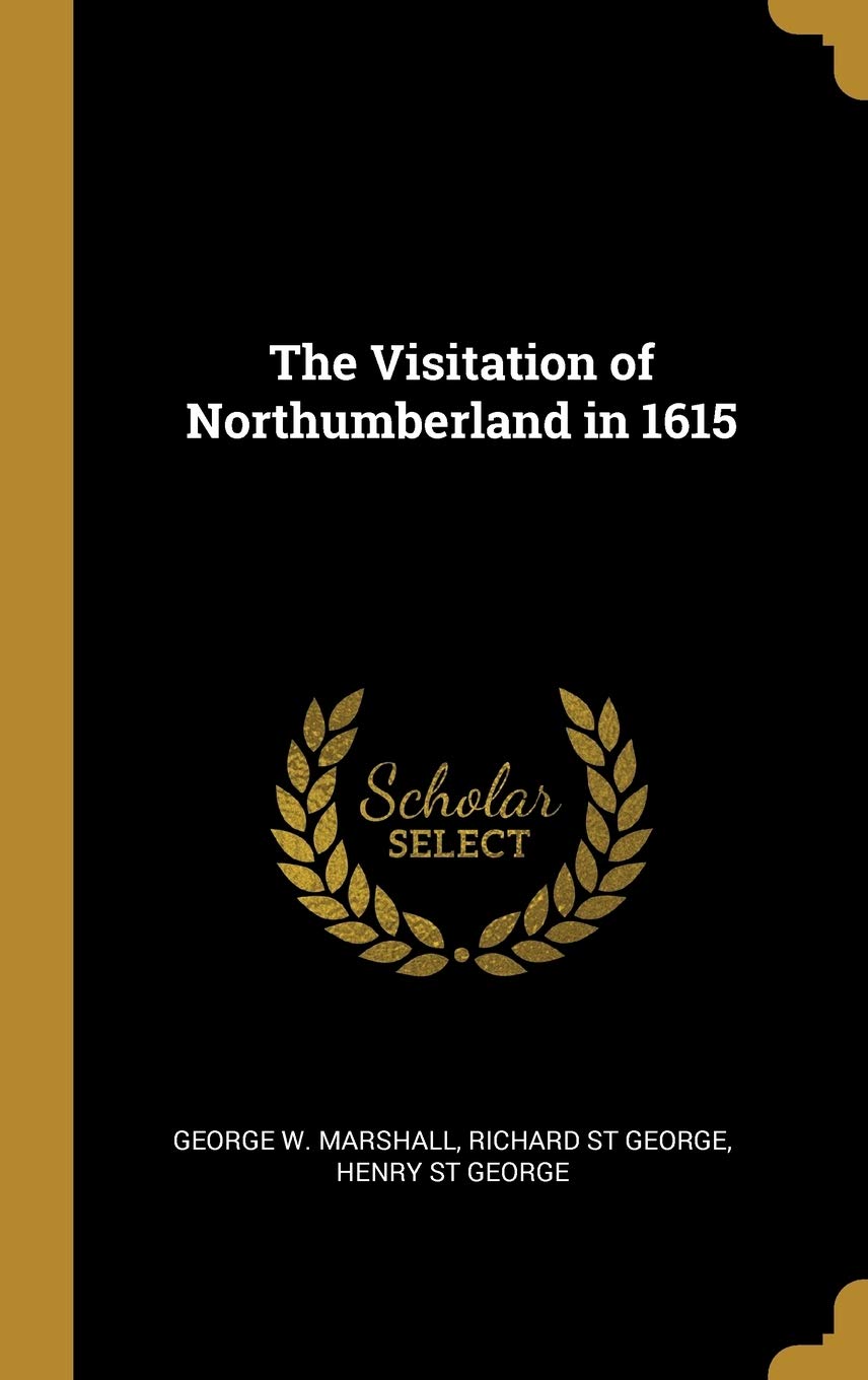 The Visitation of Northumberland in 1615 Politics & History