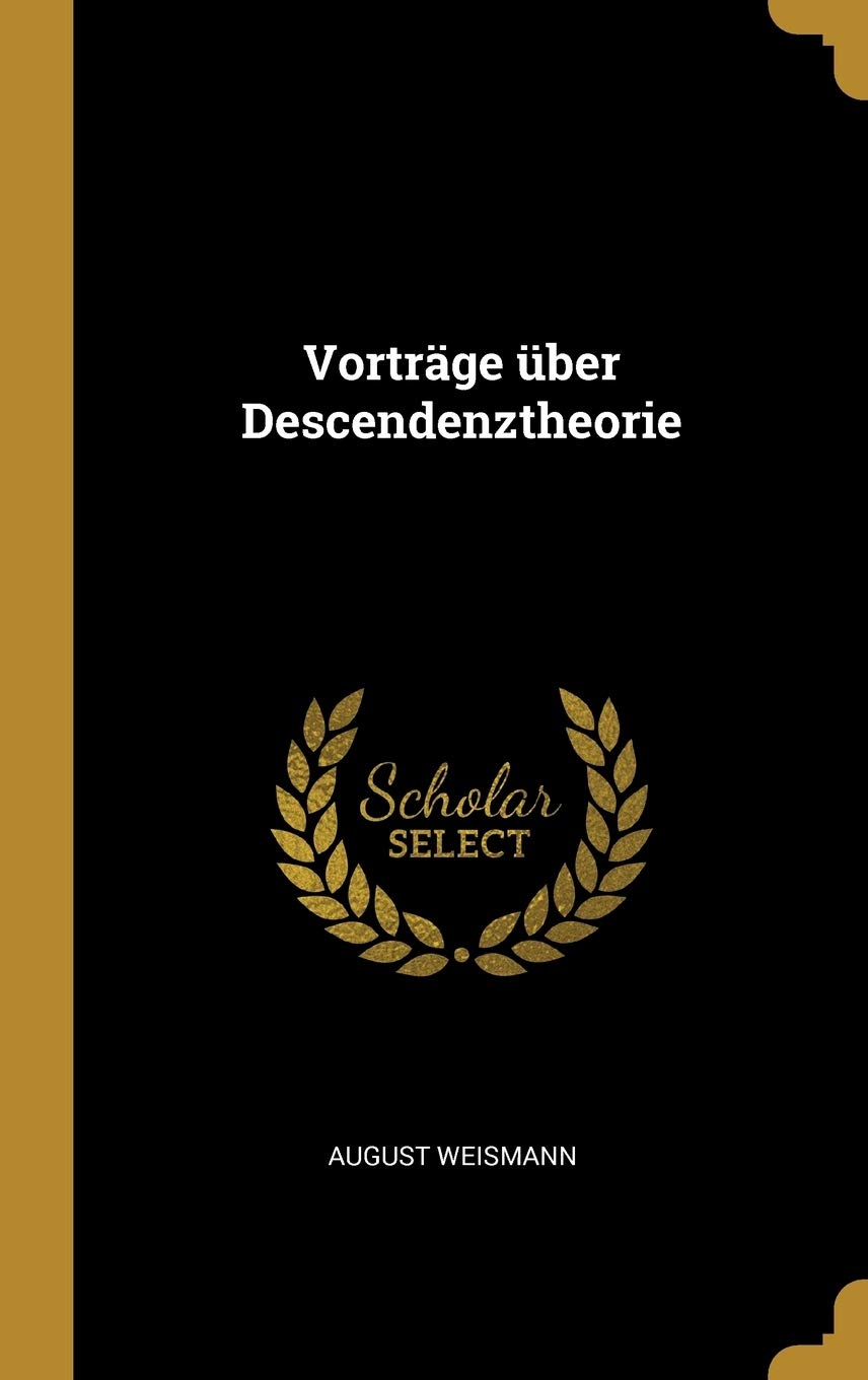 Vorträge Über Descendenztheorie Politics & History