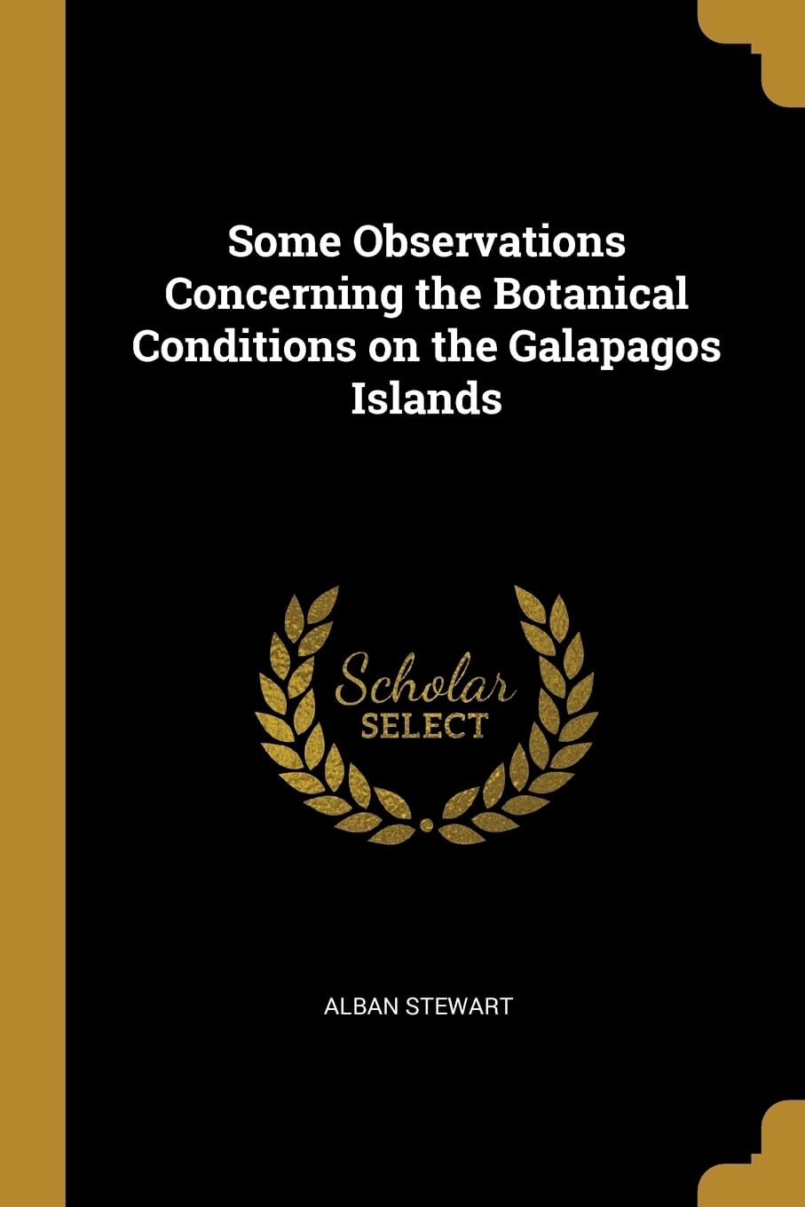 Some Observations Concerning the Botanical Conditions on the Galapagos Islands Geology & Geography
