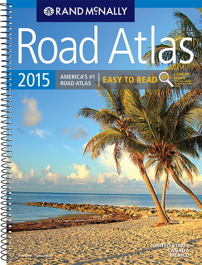 Rand McNally Road Atlas 2015 United States, Canada, Mexico: Easy to Read Travel Guides
