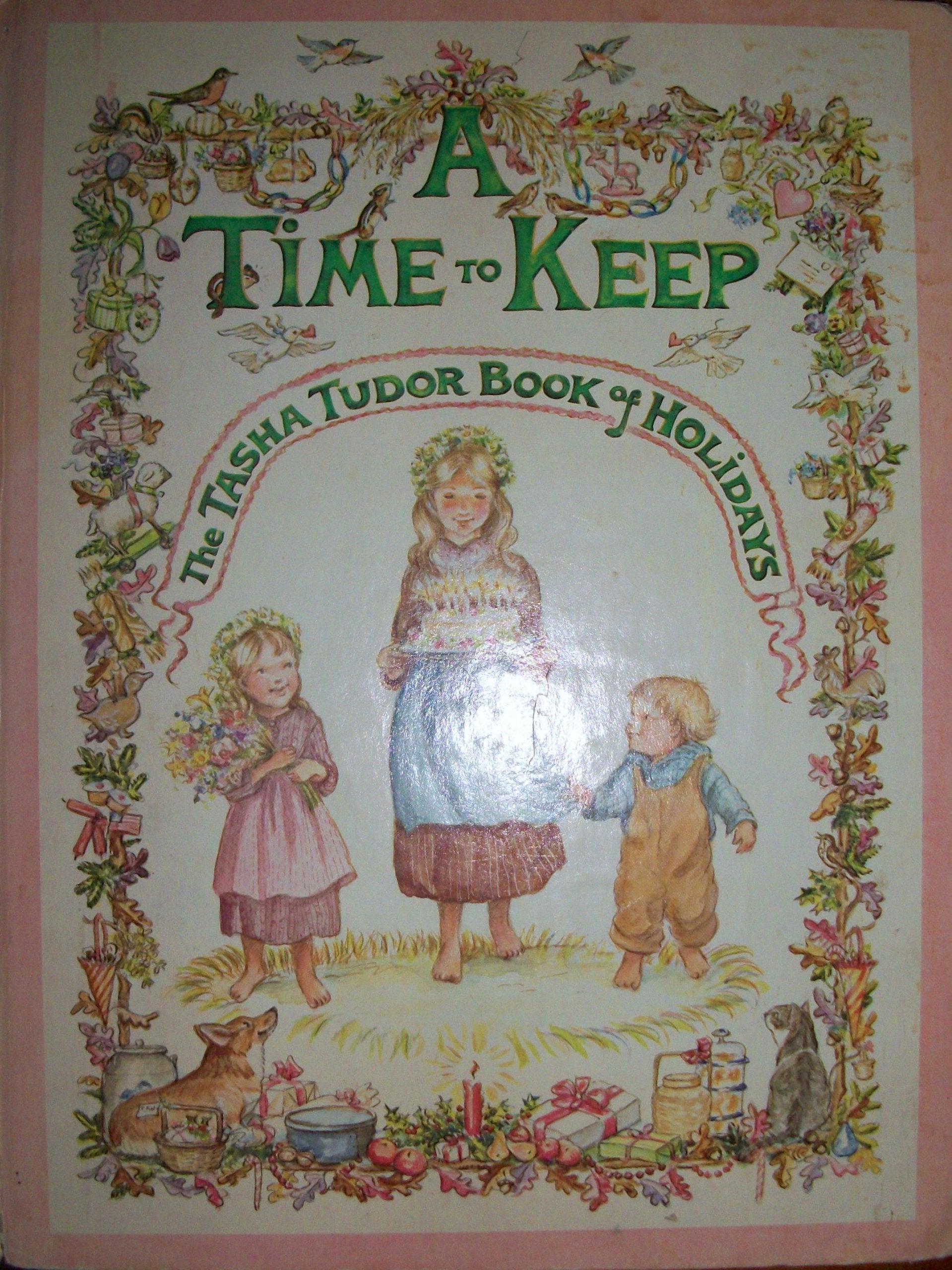 A Time to Keep: The Tasha Tudor Book of Holidays book