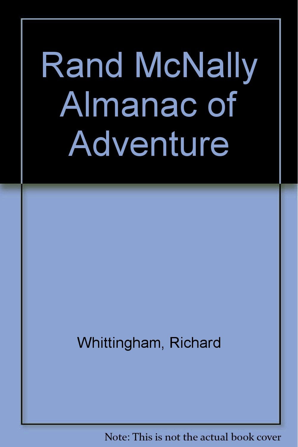 Rand McNally Almanac of Adventure Travel