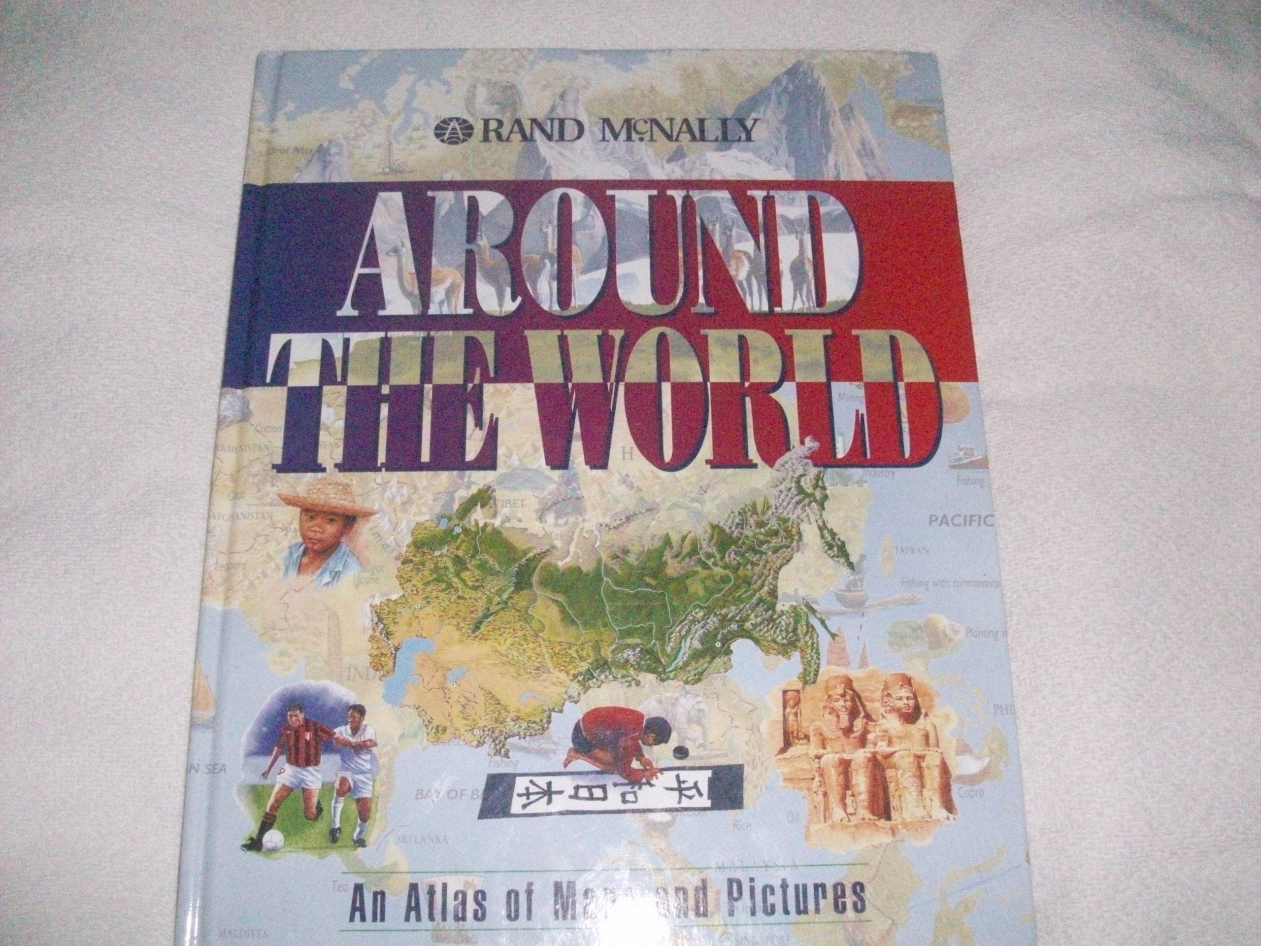 Around the World: An Atlas of Maps and Pictures book