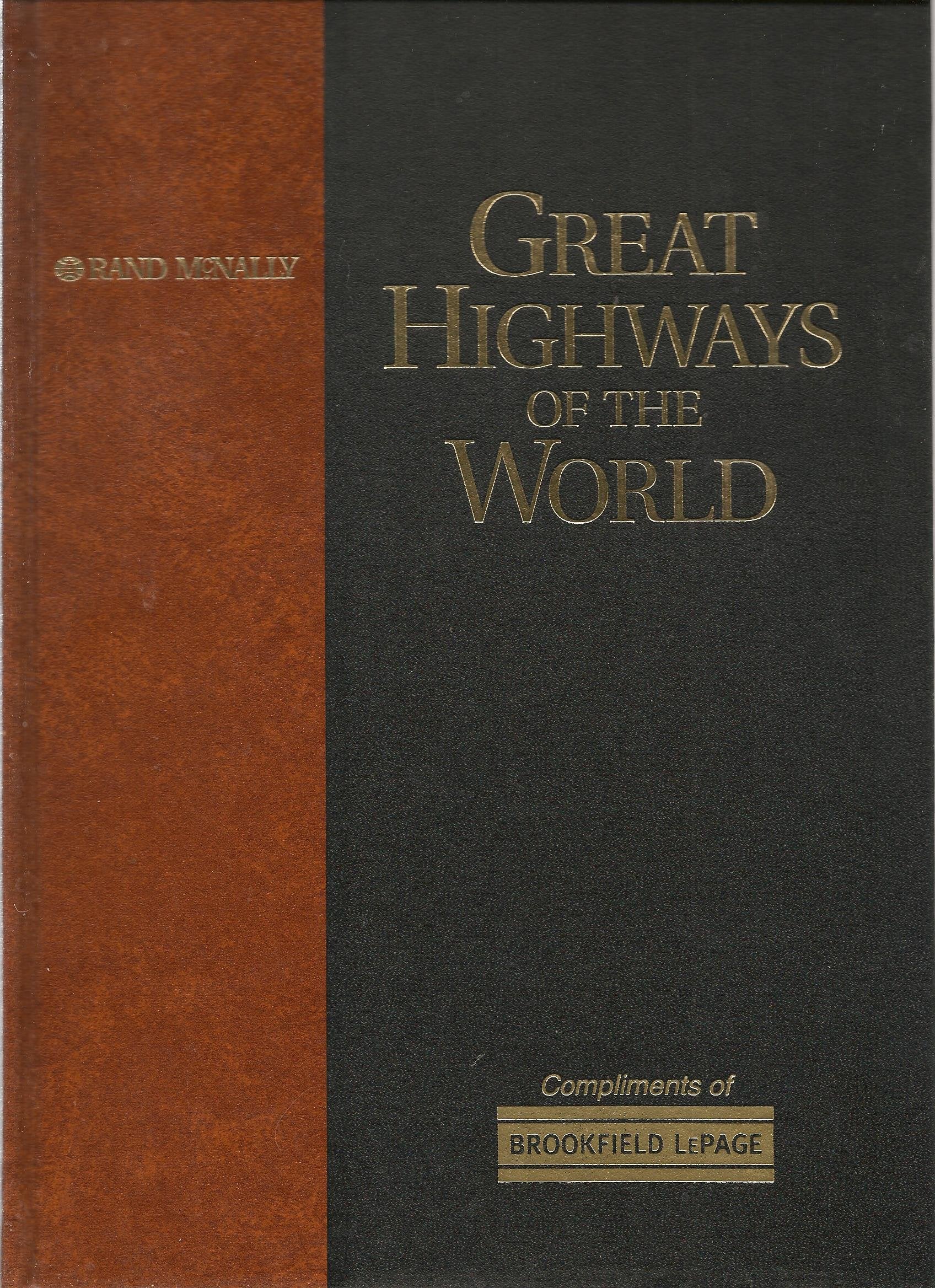 Rand McNally Great Highways of the World: Spectacular Journeys Across Some of the World's Most Breathtaking Scenery Travel Guides