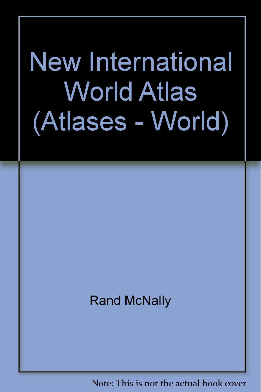 New International World Atlas (Atlases - World) Maps & Plans