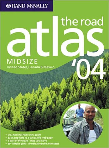 Rand McNally Road Atlas '04 Midsize: United States, Canada & Mexico (Rand Mcnally Road Atlas Mid Size) Leisure, Home & Garden
