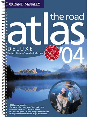 Rand McNally the Road Atlas Deluxe '04: United States, Canada, & Mexico (Rand Mcnally Road Atlas Deluxe) Geology & Geography