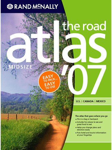 Rand Mcnally 2007 Road Atlas Midsize (Rand Mcnally Road Atlas Mid Size) book