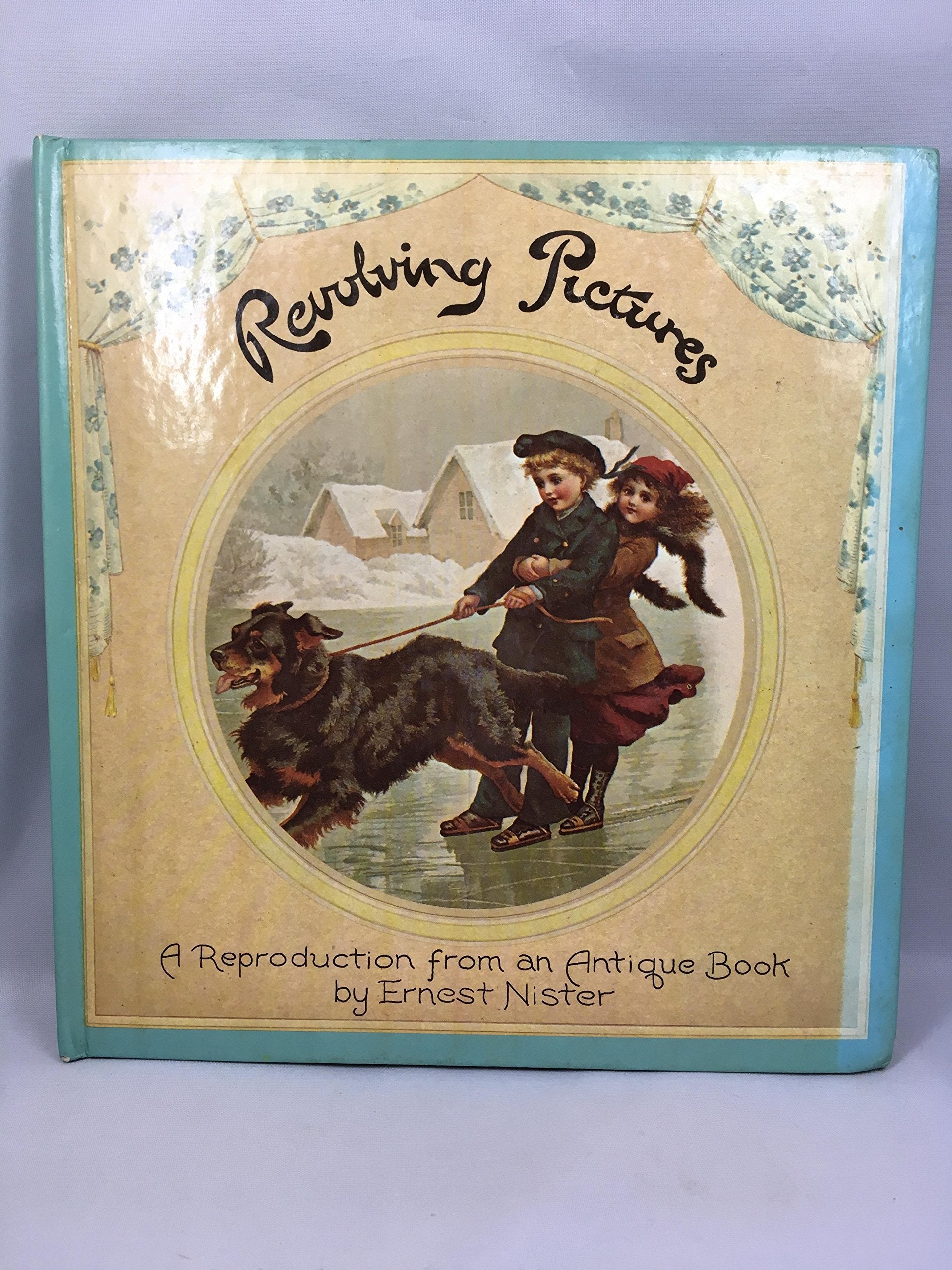 Revolving Pictures: A Reproduction from an Antique Book book