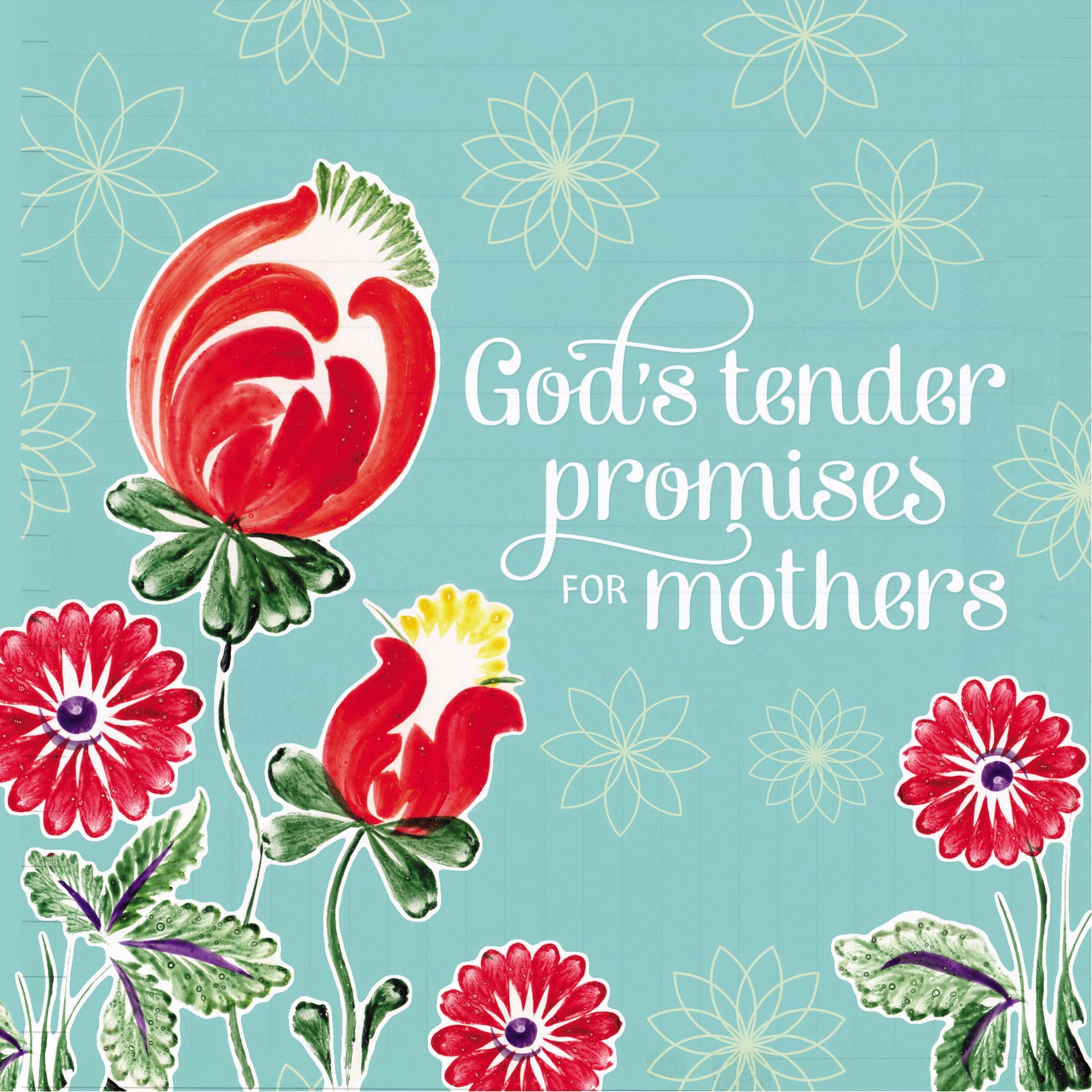 God's Tender Promises for Mothers Parents & Children