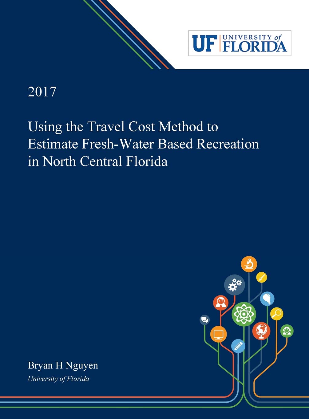 Using the Travel Cost Method to Estimate Fresh-Water Based Recreation in North Central Florida book