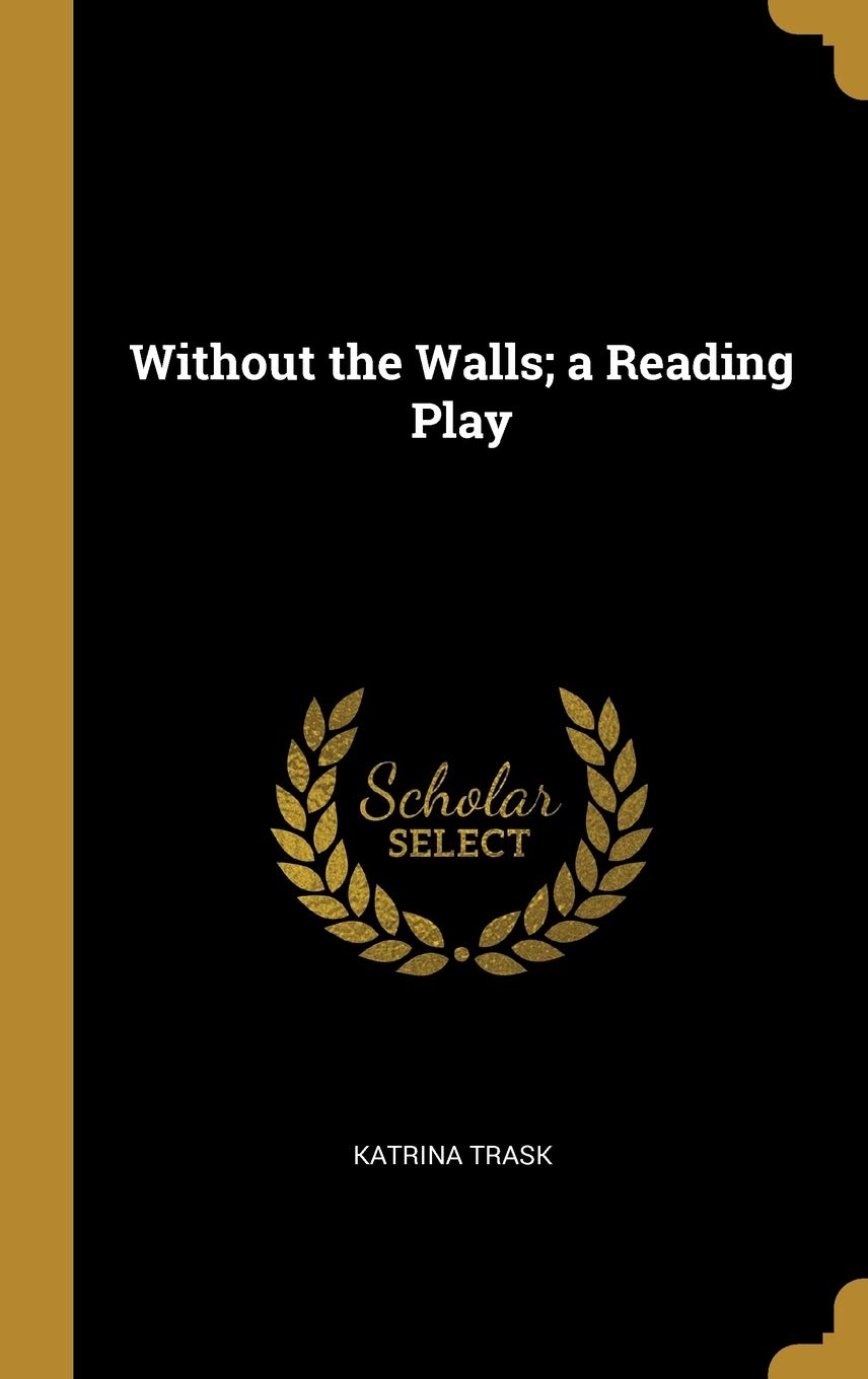 Product Image: Without the Walls; a Reading Play