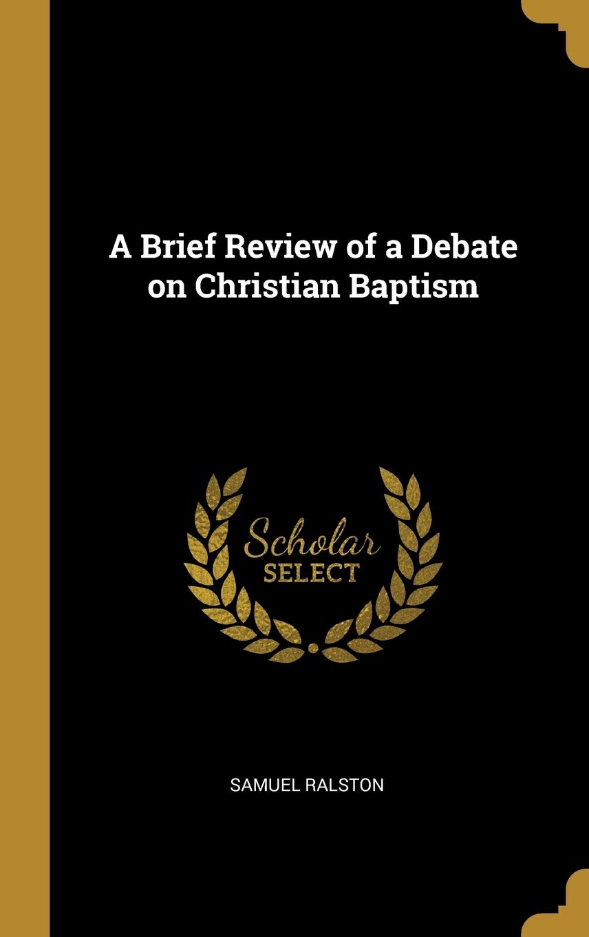 A Brief Review of a Debate on Christian Baptism Politics & History