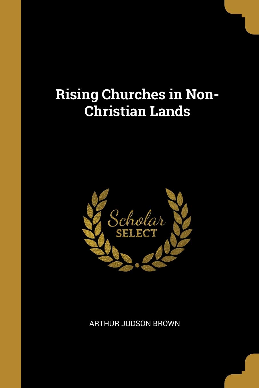 Rising Churches in Non-Christian Lands Politics & History