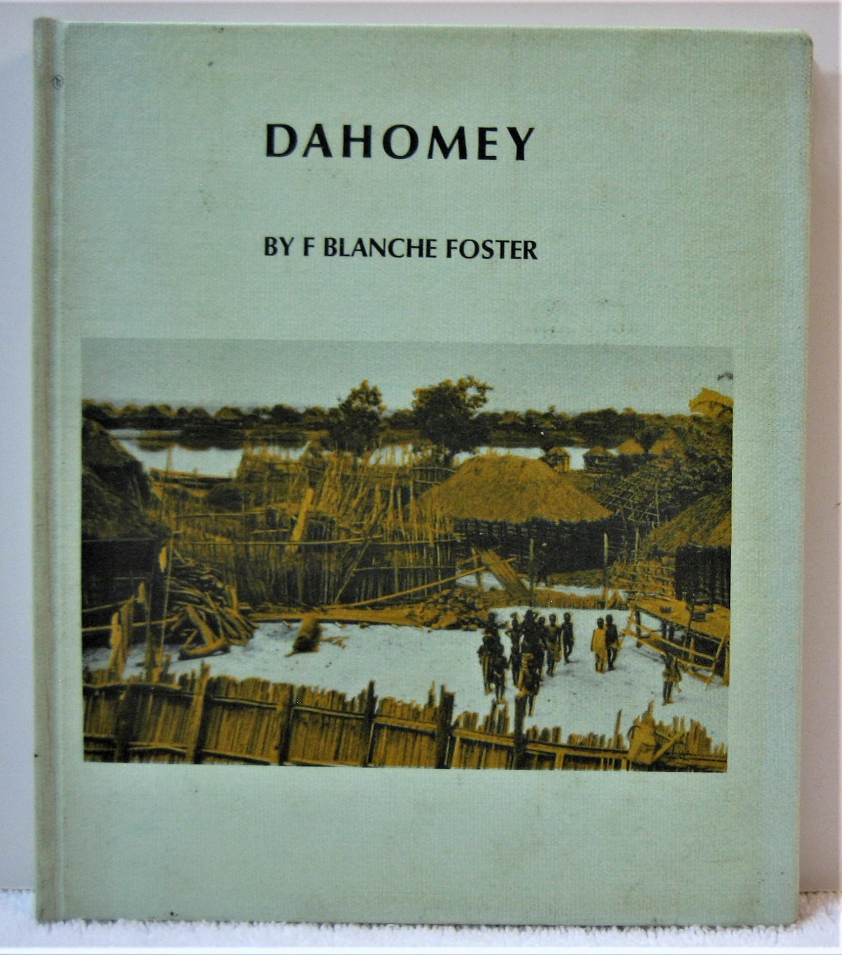 Dahomey, by F. Blanche Foster Books