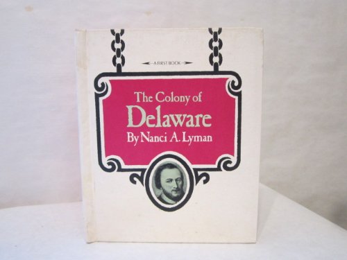 The Colony of Delaware (A First book) Books