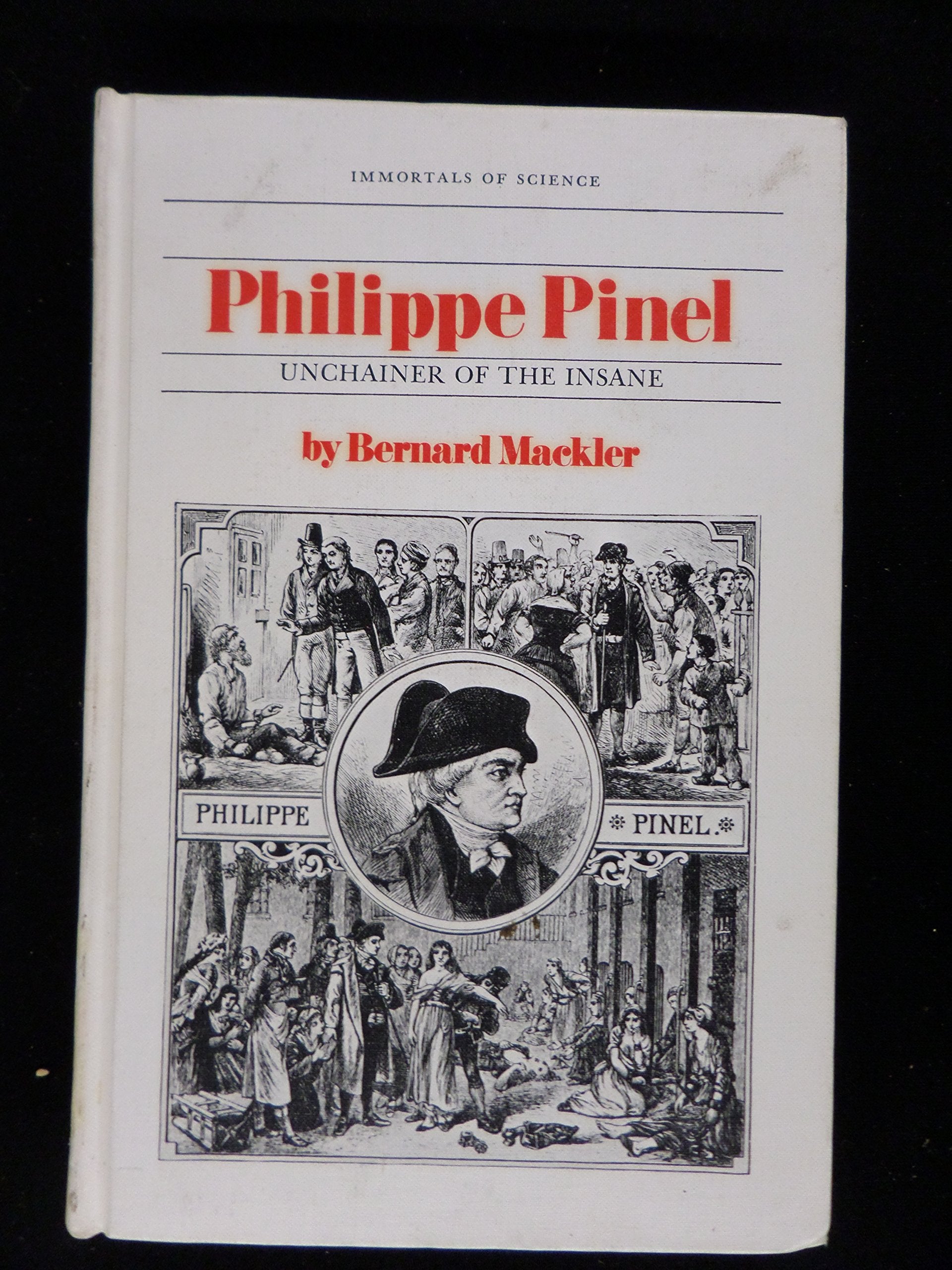 Philippe Pinel, Unchainer of the Insane. Books