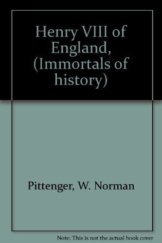 Henry VIII of England, (Immortals of history) Books