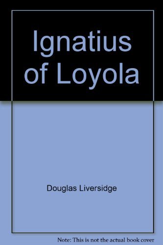 Ignatius of Loyola;: The soldier-saint (Immortals of philosophy and religion) Books