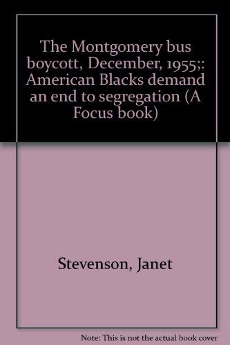 Montgomery Bus Boycott, December, 1955 : American Blacks Demand an End to Segreg Books