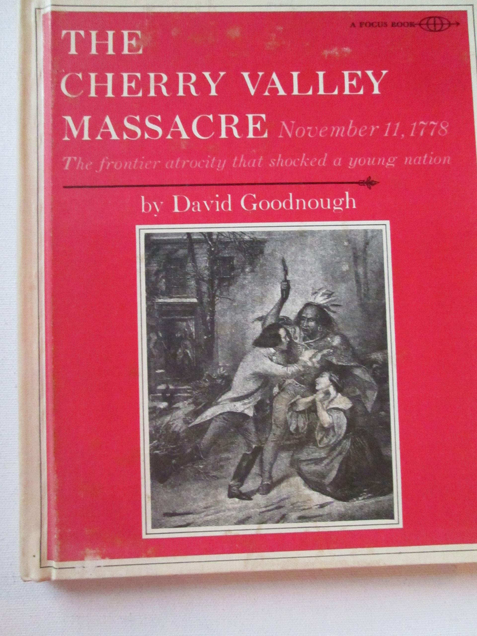 Cherry Valley Massacre, November 11, 1778 the Fron Books
