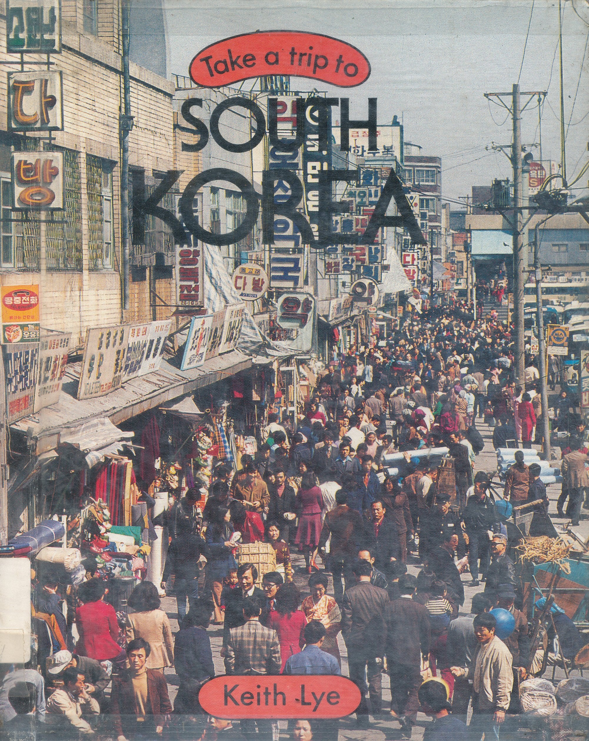 Take a Trip to South Korea (Take a Trip to Series) Books