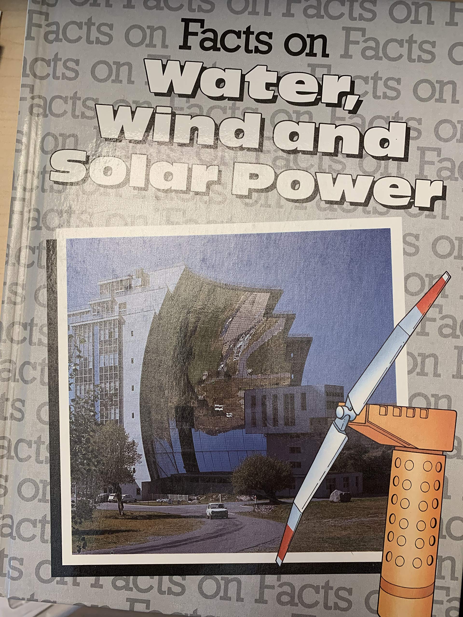 Facts on Water, Wind, and Solar Power (Facts on Series) Books