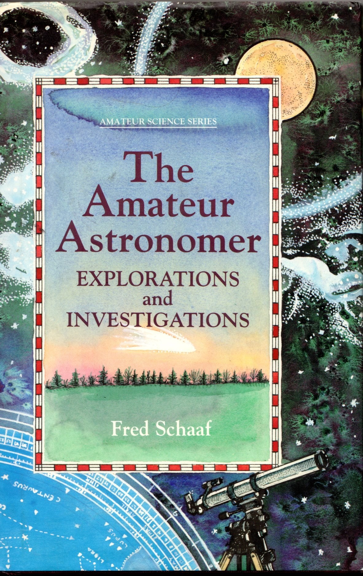 The Amateur Astronomer: Explorations and Investigations (An Amateur Science Series Book) Books