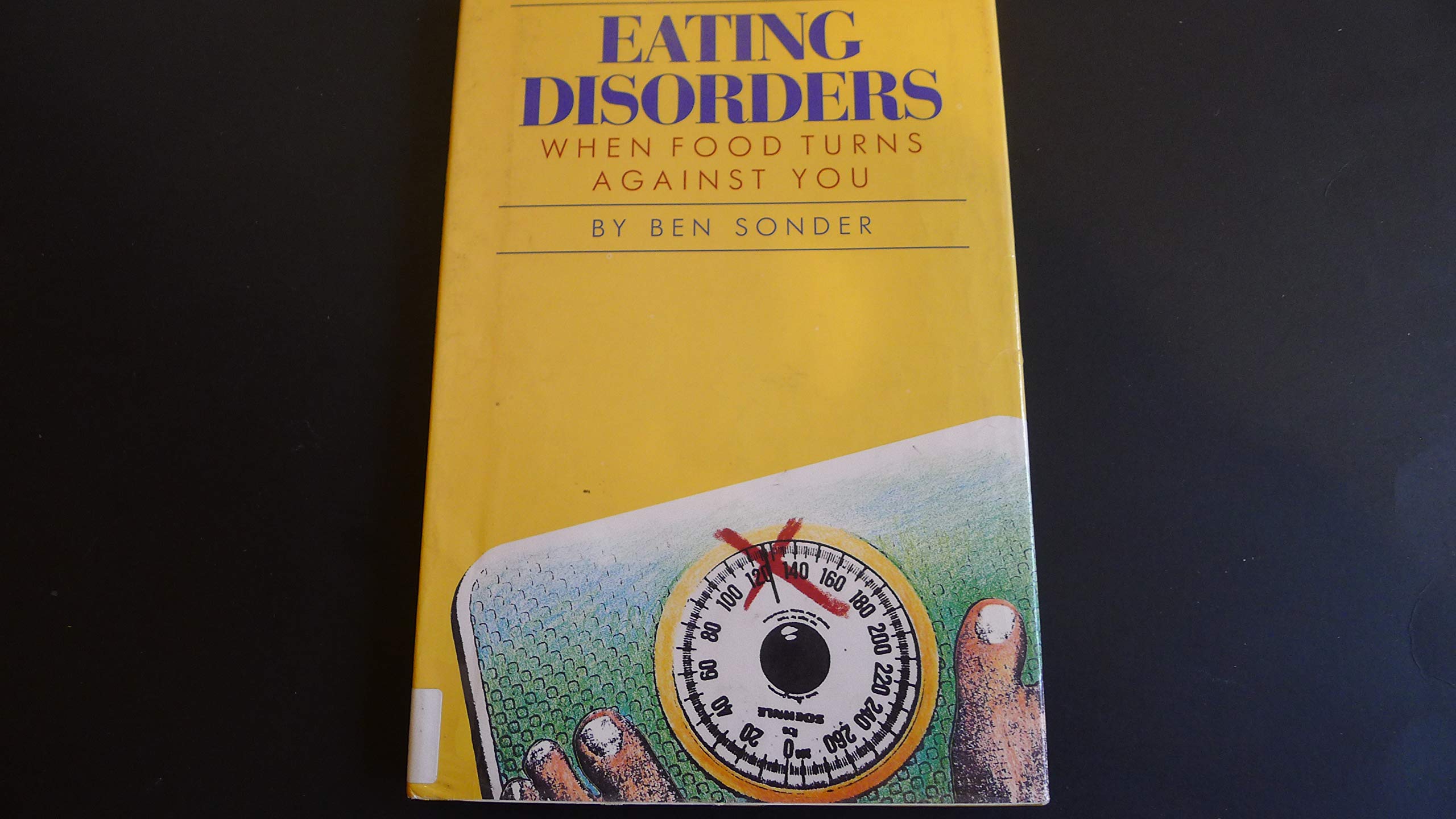Eating Disorders: When Food Turns Against You Books