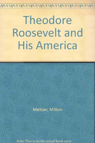 Product Image: Theodore Roosevelt and His America