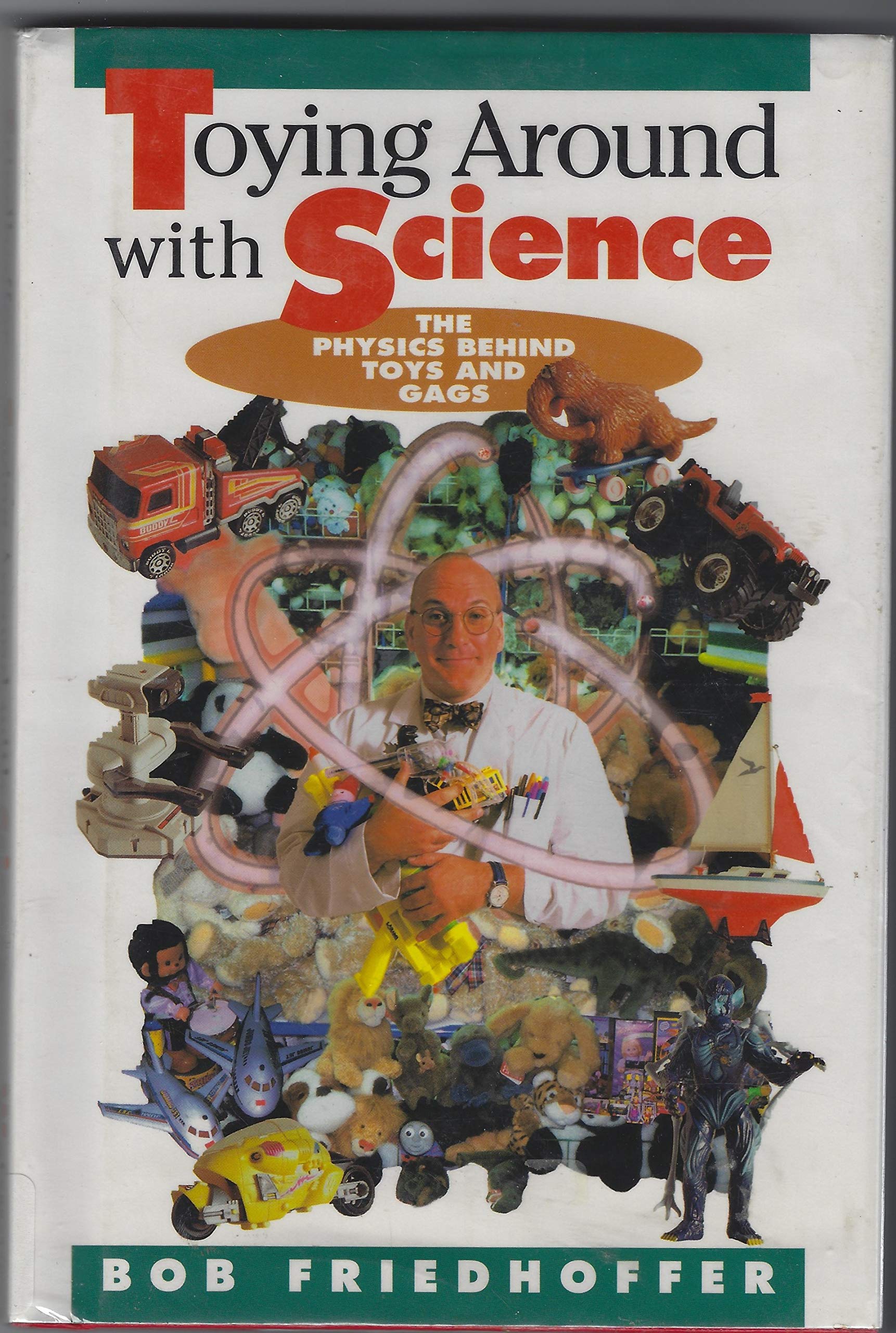 Toying Around With Science: The Physics Behind Toys and Gags Books