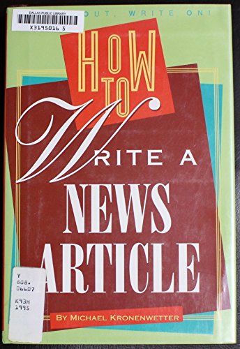 How to Write a News Article (A Speak Out, Write On! Book) Books