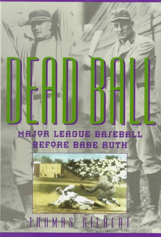 Deadball: Major League Baseball Before Babe Ruth (The American Game) Books