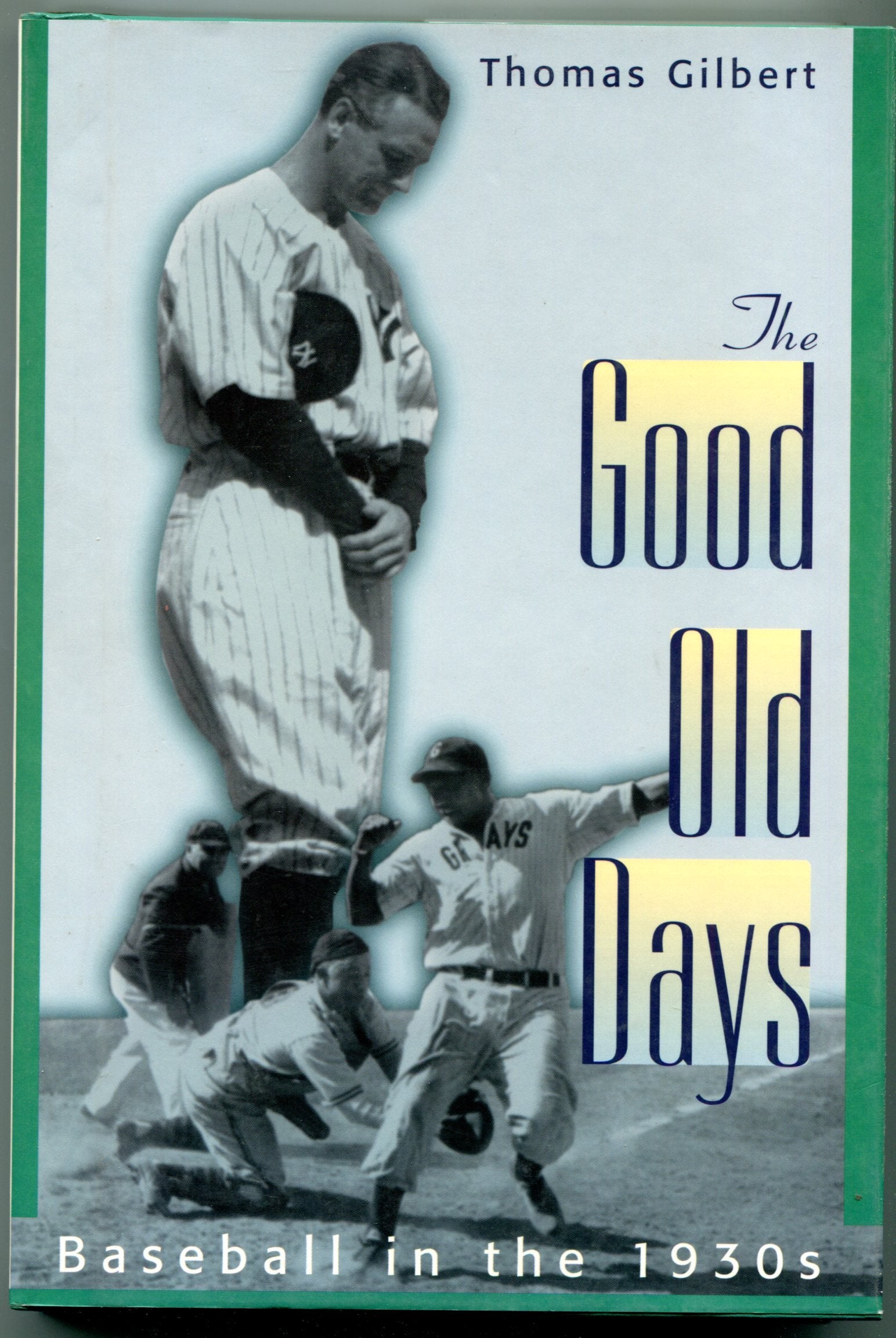 The Good Old Days: Baseball in the 1930s (American Game) Books