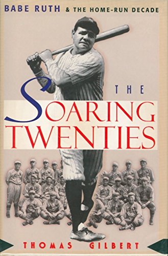 The Soaring Twenties: Babe Ruth and the Home-Run Decade (American Game) Memories